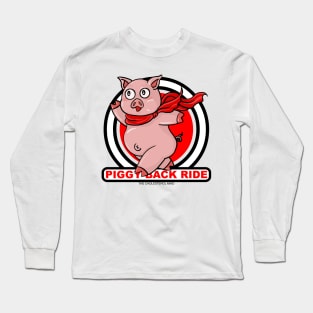 PIGGY BACK RIDE SEASON 4 Long Sleeve T-Shirt